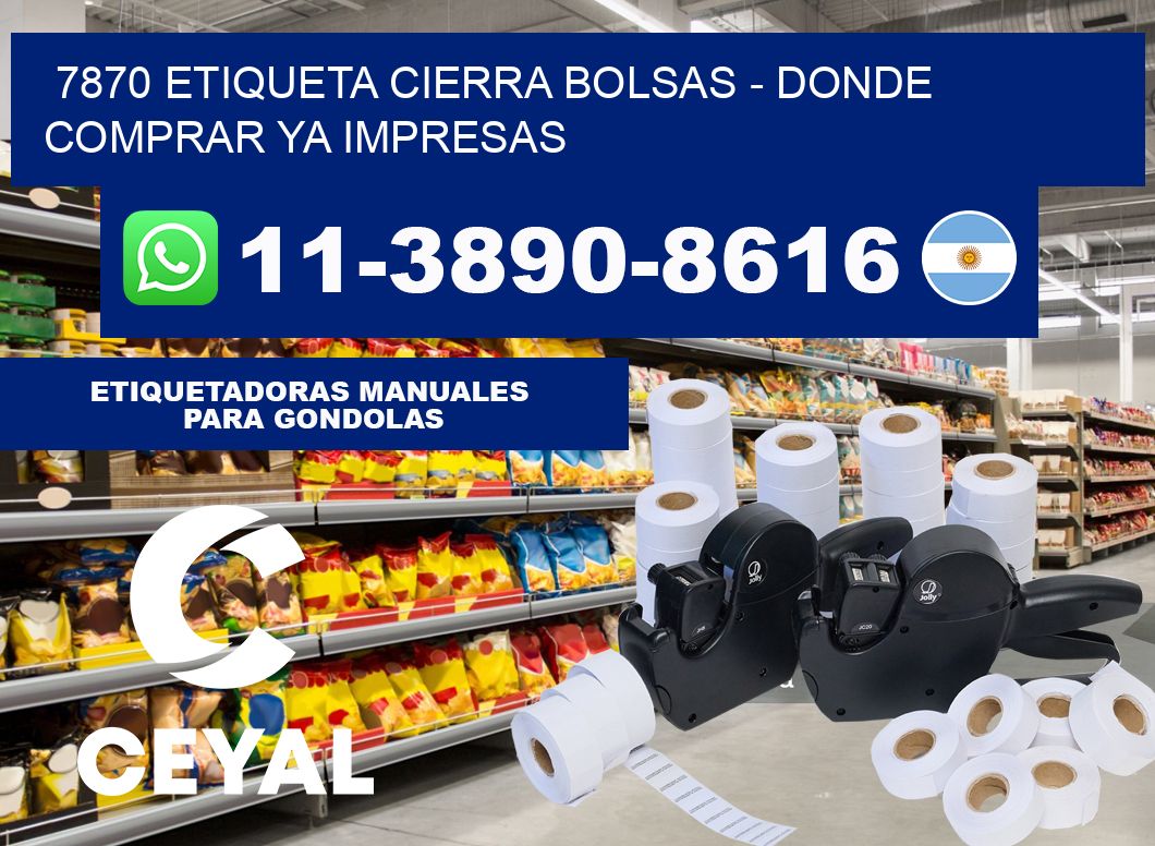 7870 etiqueta Cierra Bolsas - Donde Comprar ya impresas