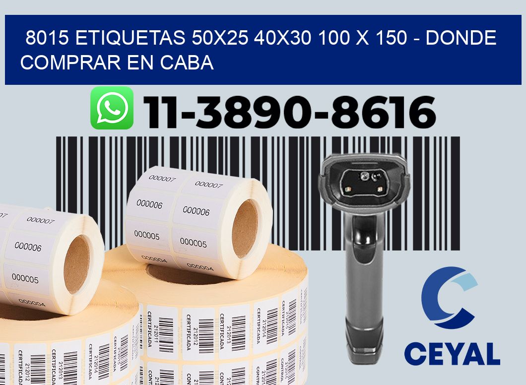 8015 etiquetas 50x25 40x30 100 x 150 - Donde Comprar en Caba