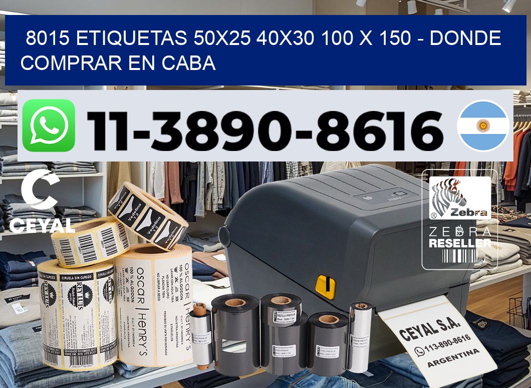 8015 etiquetas 50×25 40×30 100 x 150 – Donde Comprar en Caba