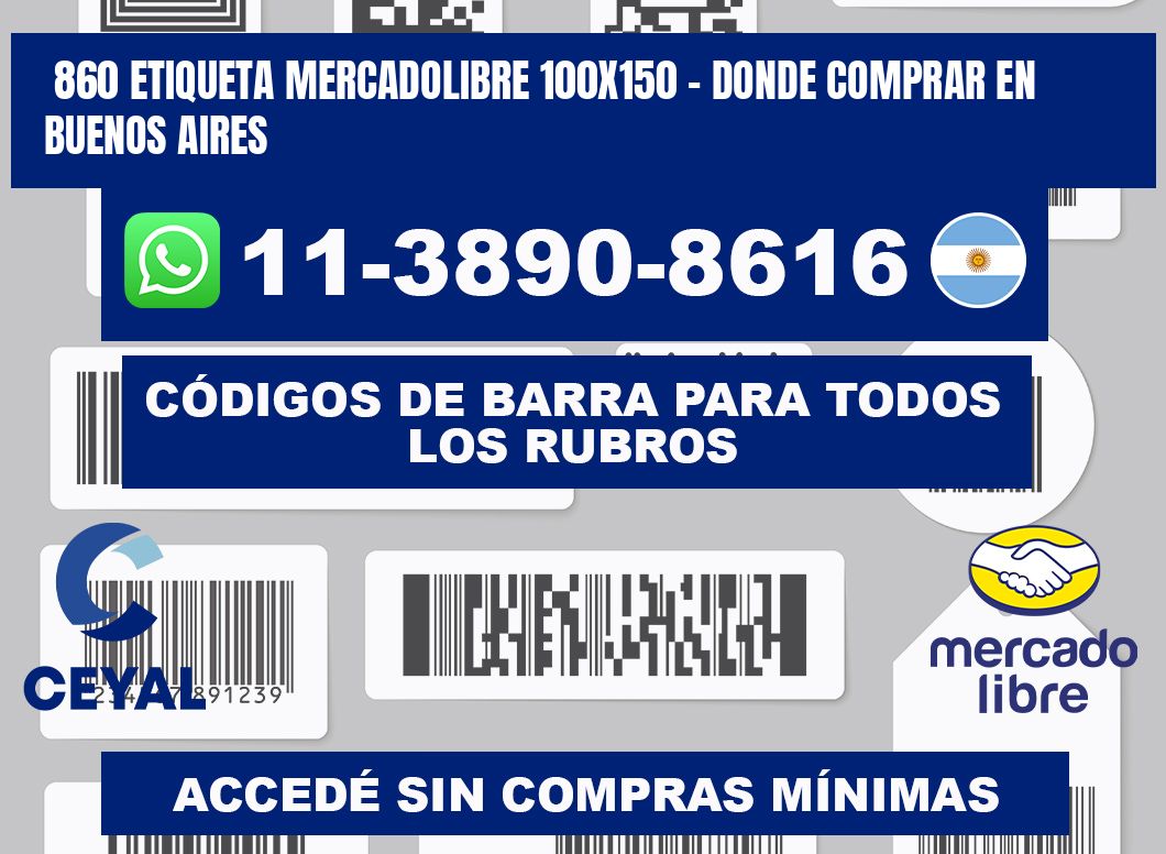 860 etiqueta MercadoLibre 100x150 - Donde Comprar en Buenos Aires