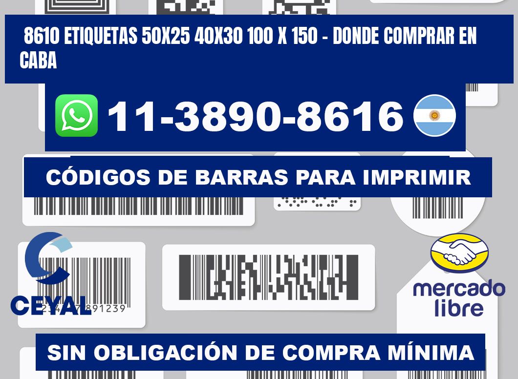 8610 etiquetas 50x25 40x30 100 x 150 - Donde Comprar en Caba