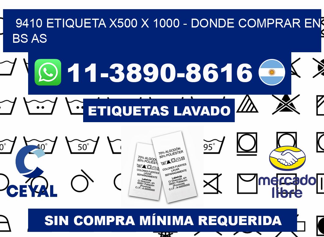 9410 etiqueta x500 x 1000 - Donde Comprar en bs as