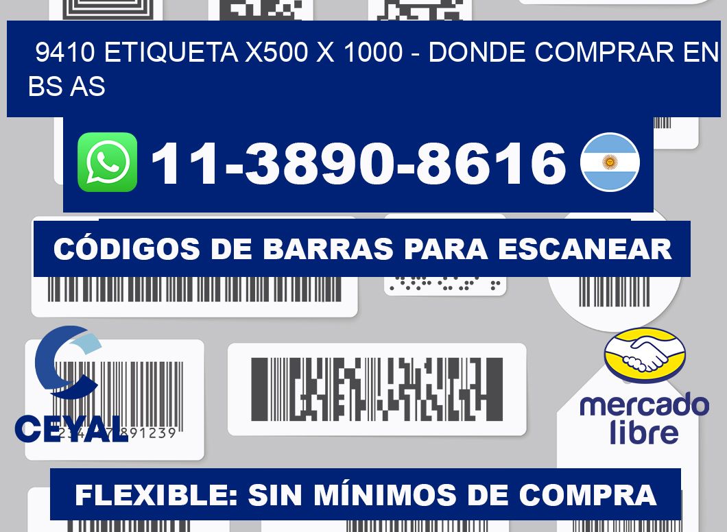 9410 etiqueta x500 x 1000 - Donde Comprar en bs as