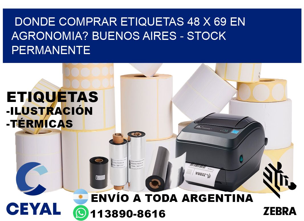 Donde Comprar etiquetas 48 x 69 en AGRONOMIA? Buenos Aires - Stock permanente
