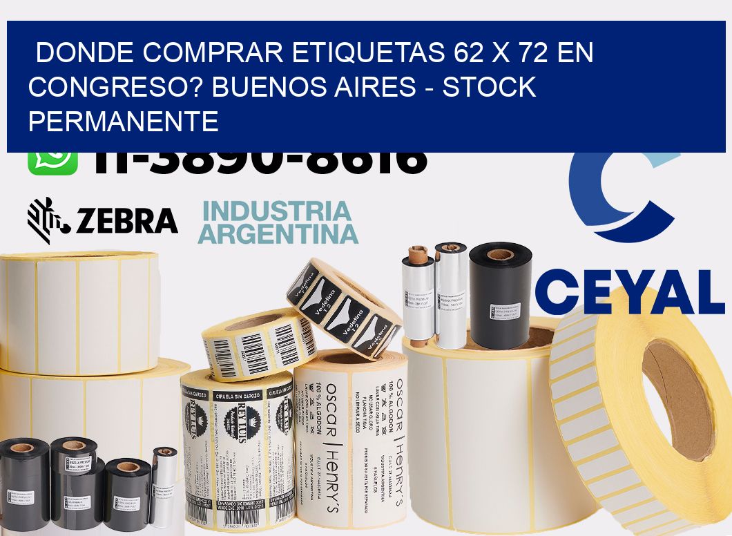 Donde Comprar etiquetas 62 x 72 en CONGRESO? Buenos Aires - Stock permanente