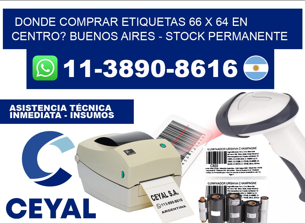 Donde Comprar etiquetas 66 x 64 en CENTRO? Buenos Aires - Stock permanente