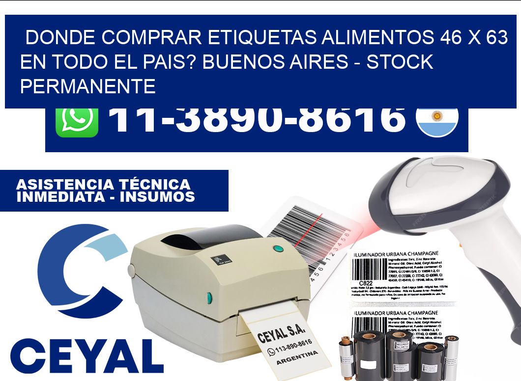 Donde Comprar etiquetas alimentos 46 x 63 en TODO EL PAIS? Buenos Aires - Stock permanente