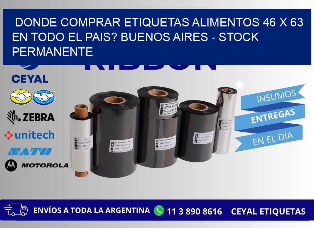 Donde Comprar etiquetas alimentos 46 x 63 en TODO EL PAIS? Buenos Aires - Stock permanente