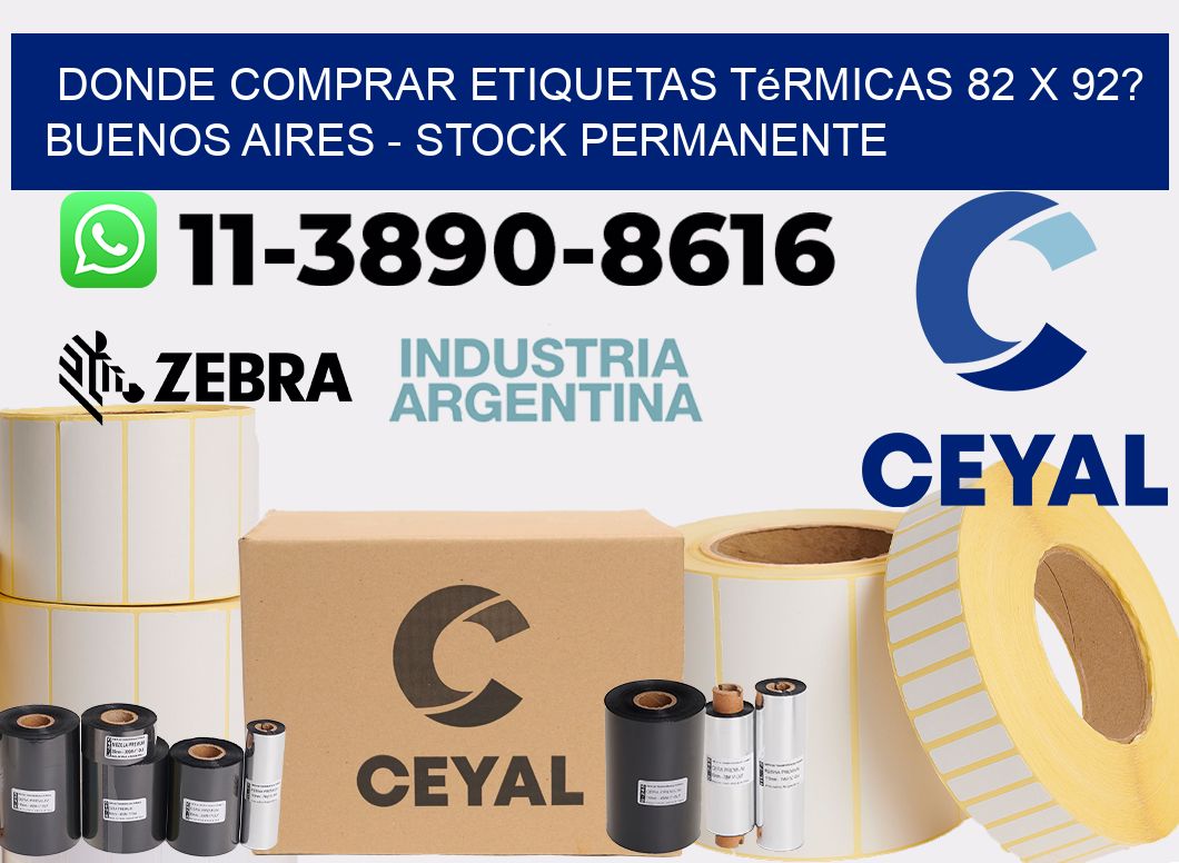 Donde Comprar etiquetas térmicas 82 x 92? Buenos Aires - Stock permanente