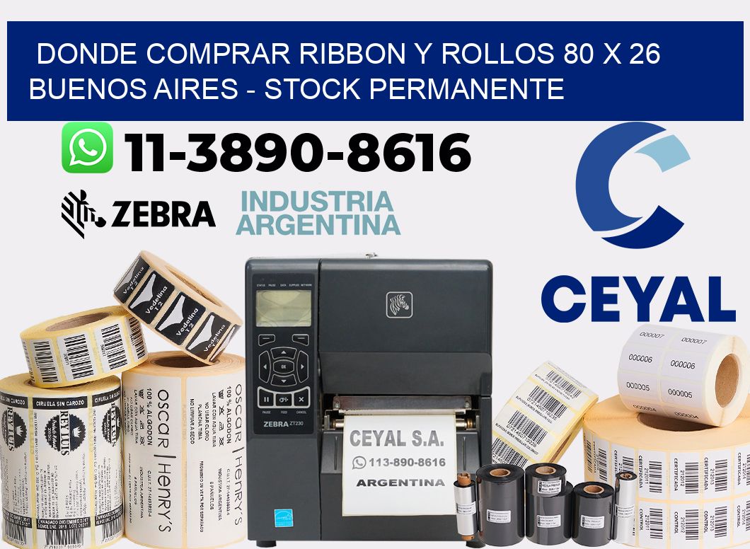 Donde Comprar ribbon y rollos 80 x 26 Buenos Aires - Stock permanente