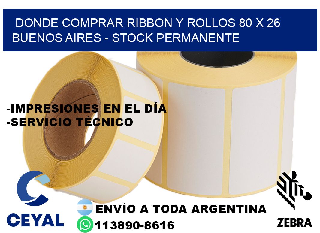 Donde Comprar ribbon y rollos 80 x 26 Buenos Aires - Stock permanente
