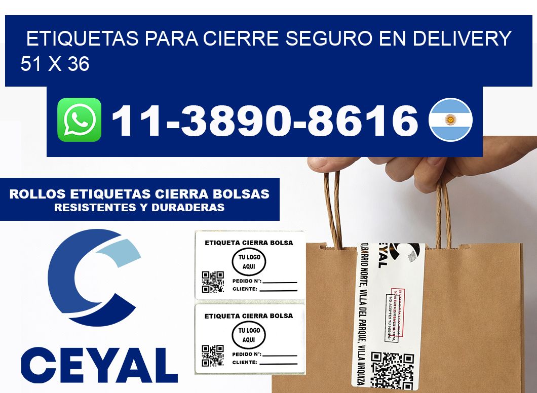 ETIQUETAS PARA CIERRE SEGURO EN DELIVERY 51 x 36