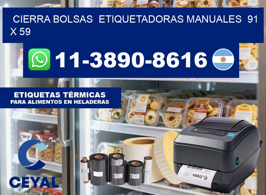 cierra bolsas  Etiquetadoras Manuales  91 x 59