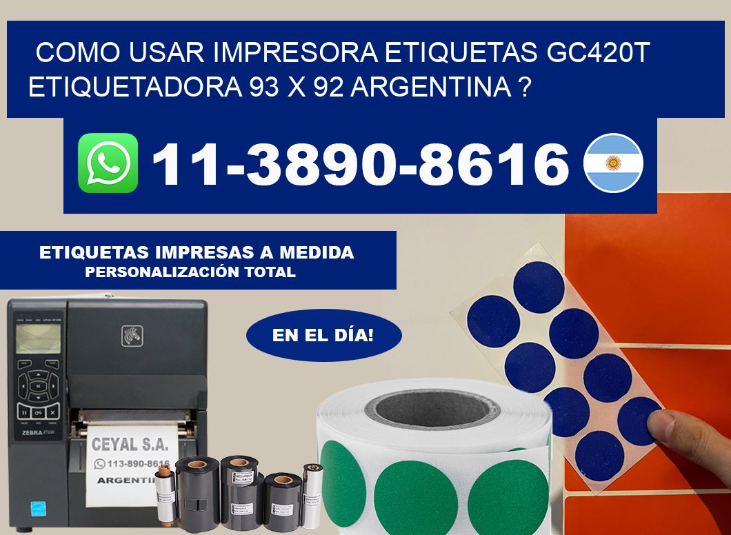 como usar impresora etiquetas gc420t etiquetadora 93 x 92 argentina ?
