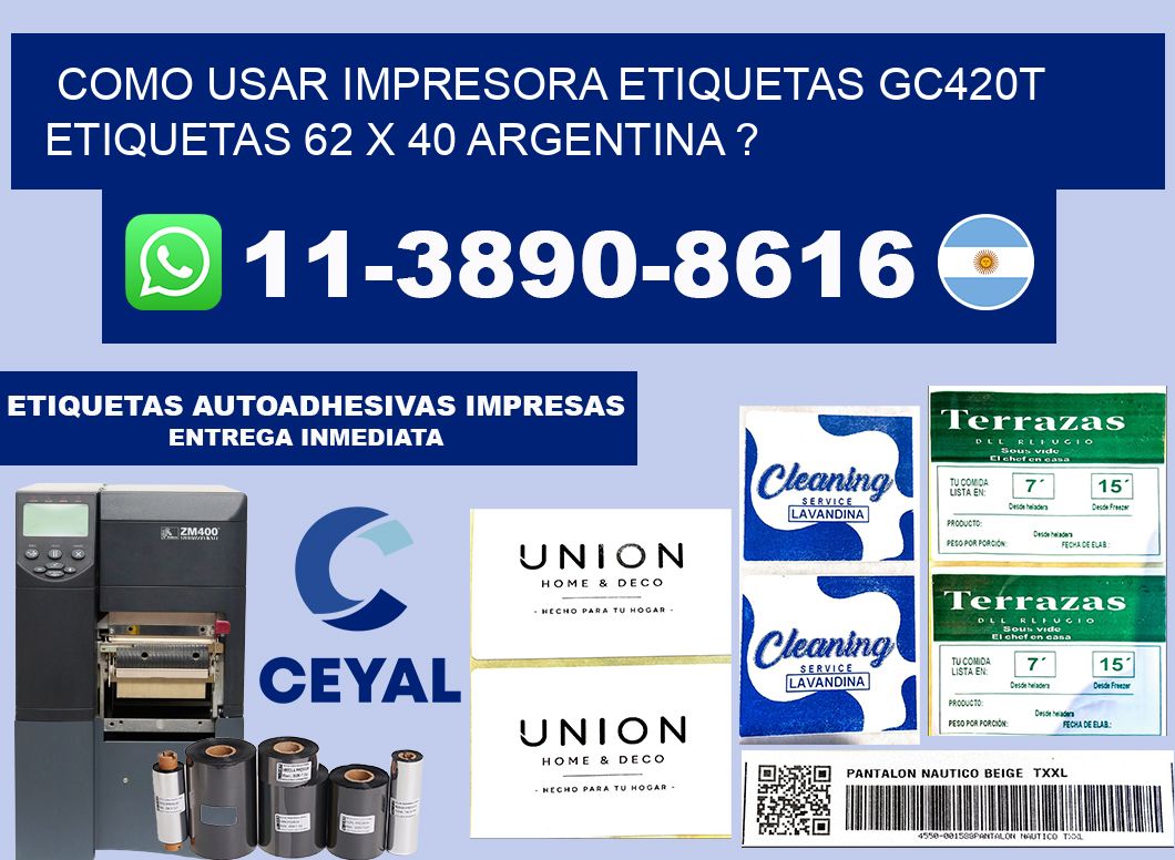 como usar impresora etiquetas gc420t etiquetas 62 x 40 argentina ?