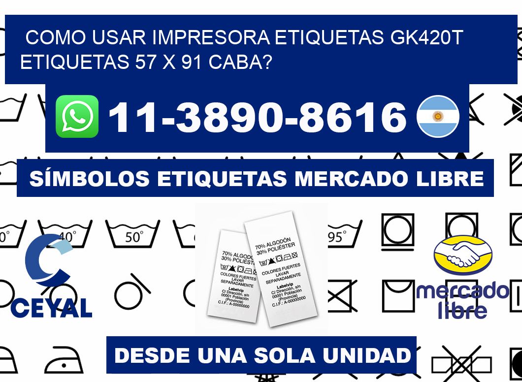 como usar impresora etiquetas gk420t etiquetas 57 x 91 CABA?