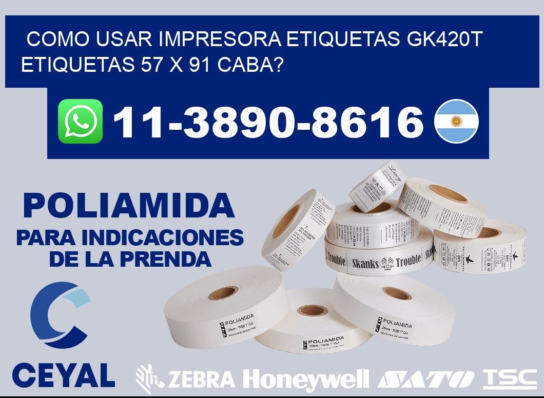 como usar impresora etiquetas gk420t etiquetas 57 x 91 CABA?