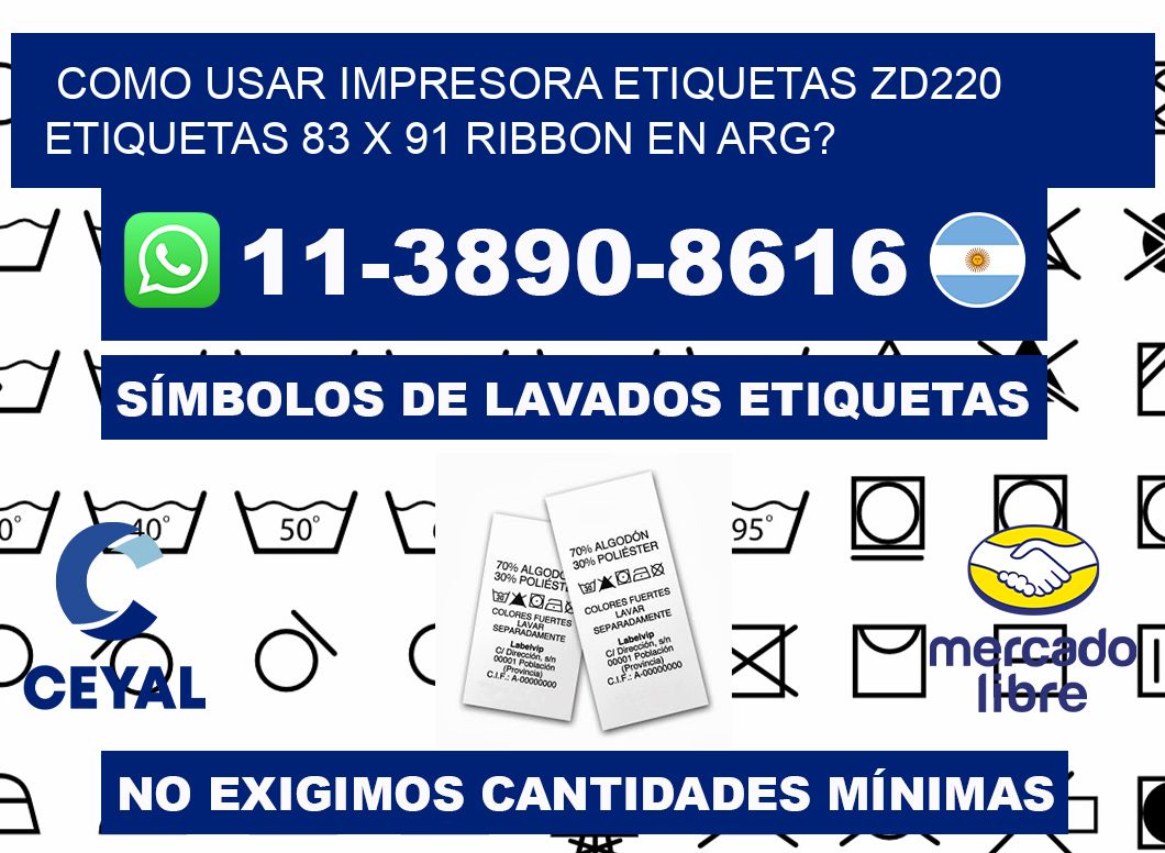 como usar impresora etiquetas zd220 etiquetas 83 x 91 ribbon en ARG?