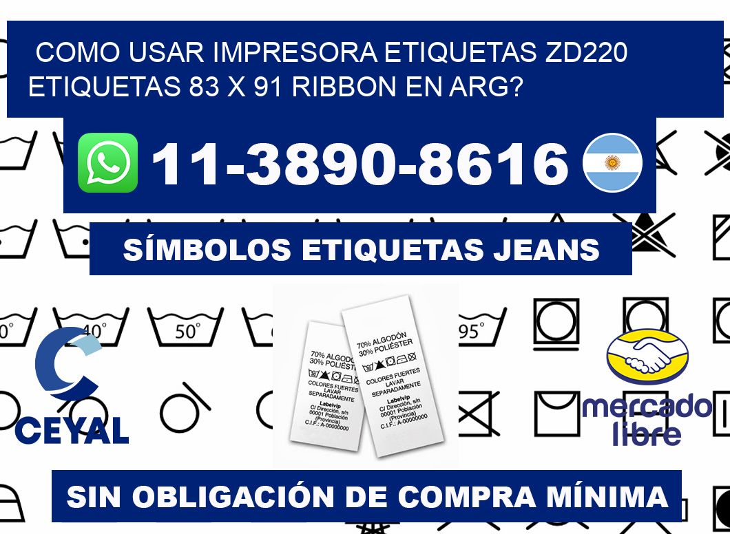 como usar impresora etiquetas zd220 etiquetas 83 x 91 ribbon en ARG?