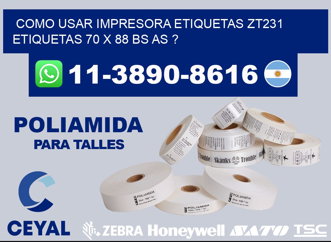 como usar impresora etiquetas zt231 etiquetas 70 x 88 BS AS ?