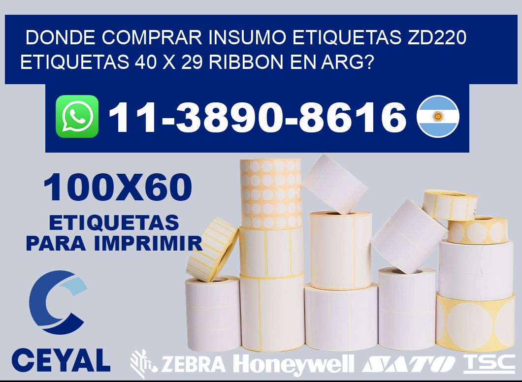 donde comprar insumo etiquetas zd220 etiquetas 40 x 29 ribbon en ARG?