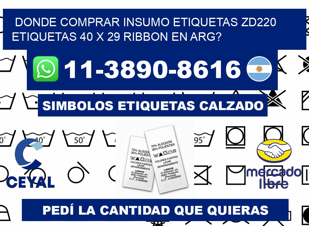 donde comprar insumo etiquetas zd220 etiquetas 40 x 29 ribbon en ARG?