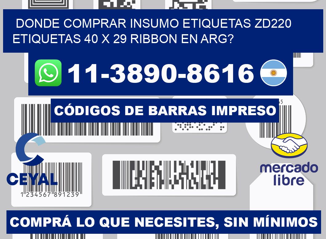 donde comprar insumo etiquetas zd220 etiquetas 40 x 29 ribbon en ARG?