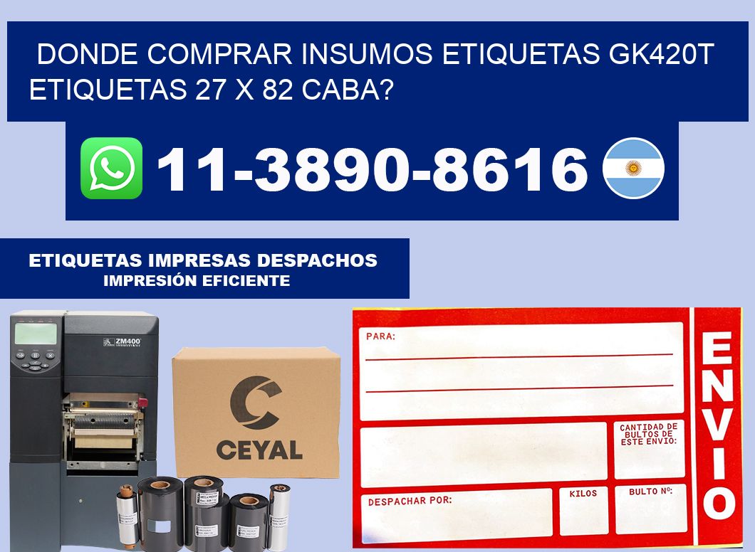 donde comprar insumos etiquetas gk420t etiquetas 27 x 82 CABA?