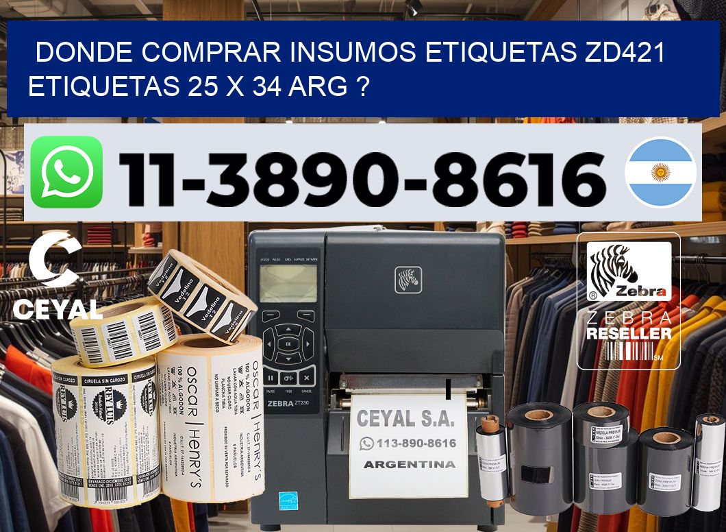 donde comprar insumos etiquetas zd421 etiquetas 25 x 34 ARG ?
