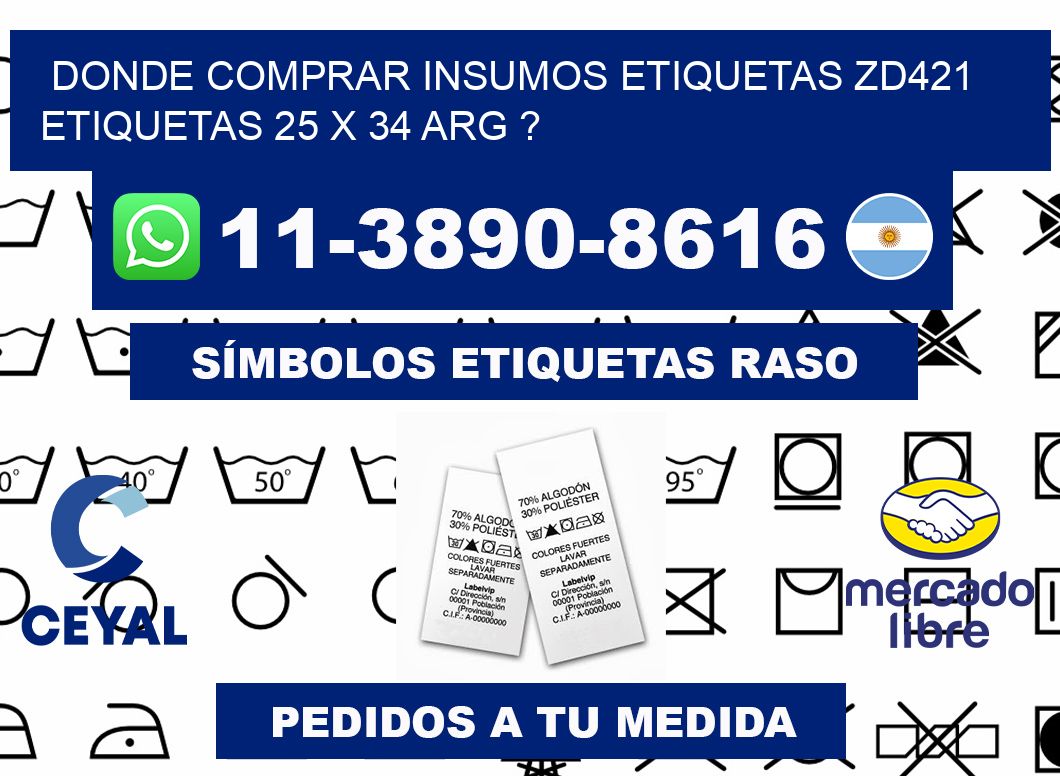 donde comprar insumos etiquetas zd421 etiquetas 25 x 34 ARG ?