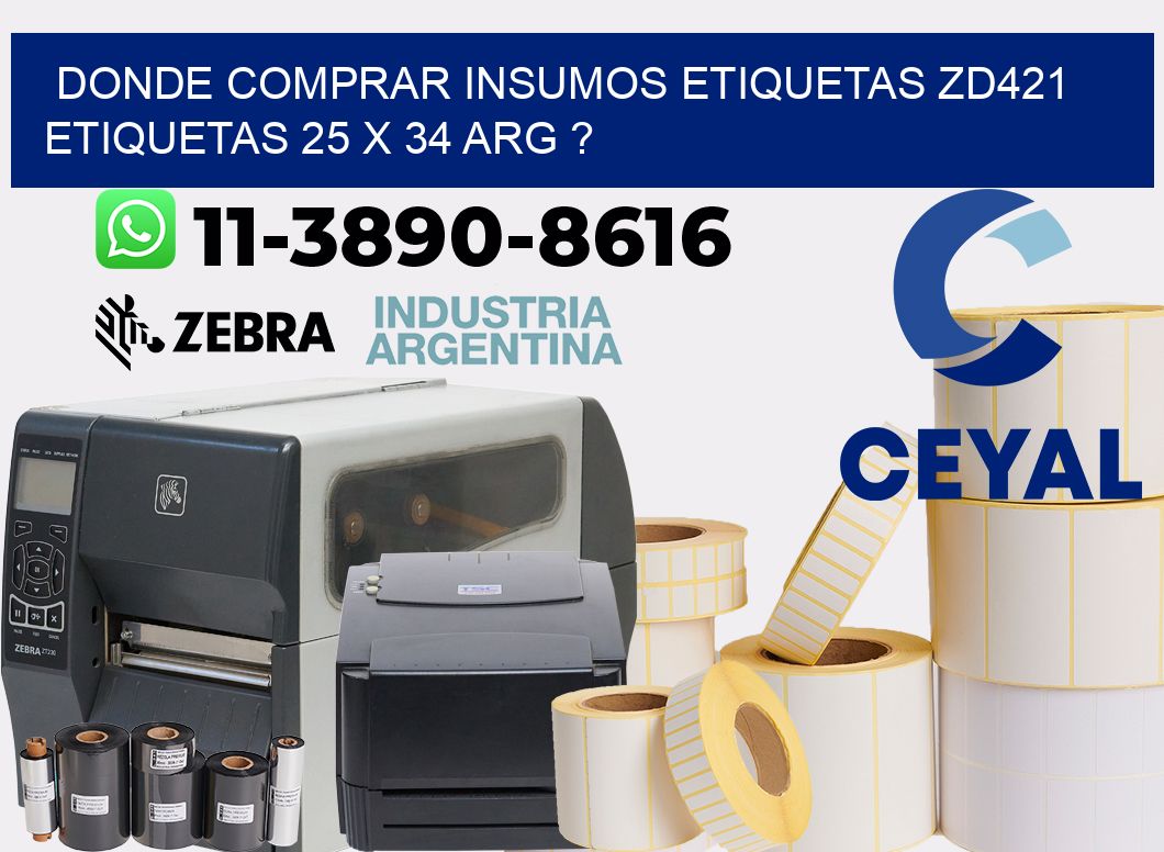 donde comprar insumos etiquetas zd421 etiquetas 25 x 34 ARG ?