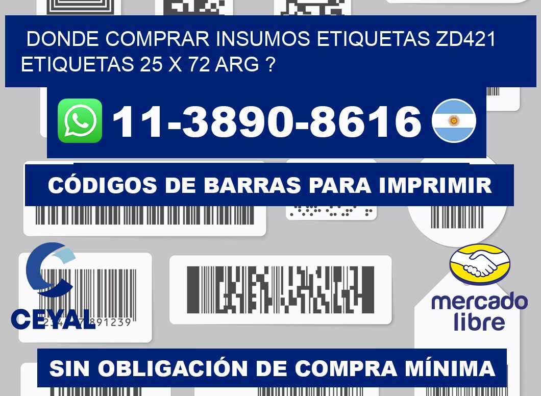 donde comprar insumos etiquetas zd421 etiquetas 25 x 72 ARG ?