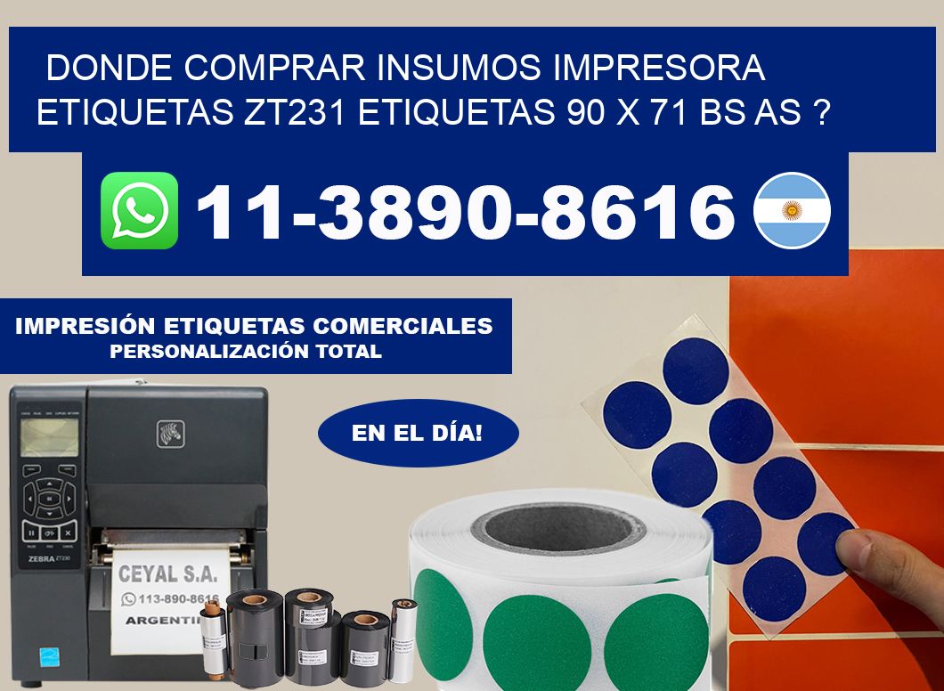 donde comprar insumos impresora etiquetas zt231 etiquetas 90 x 71 BS AS ?