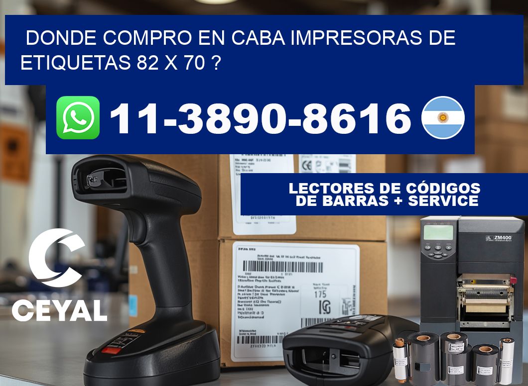donde compro en CABA impresoras de etiquetas 82 x 70 ?
