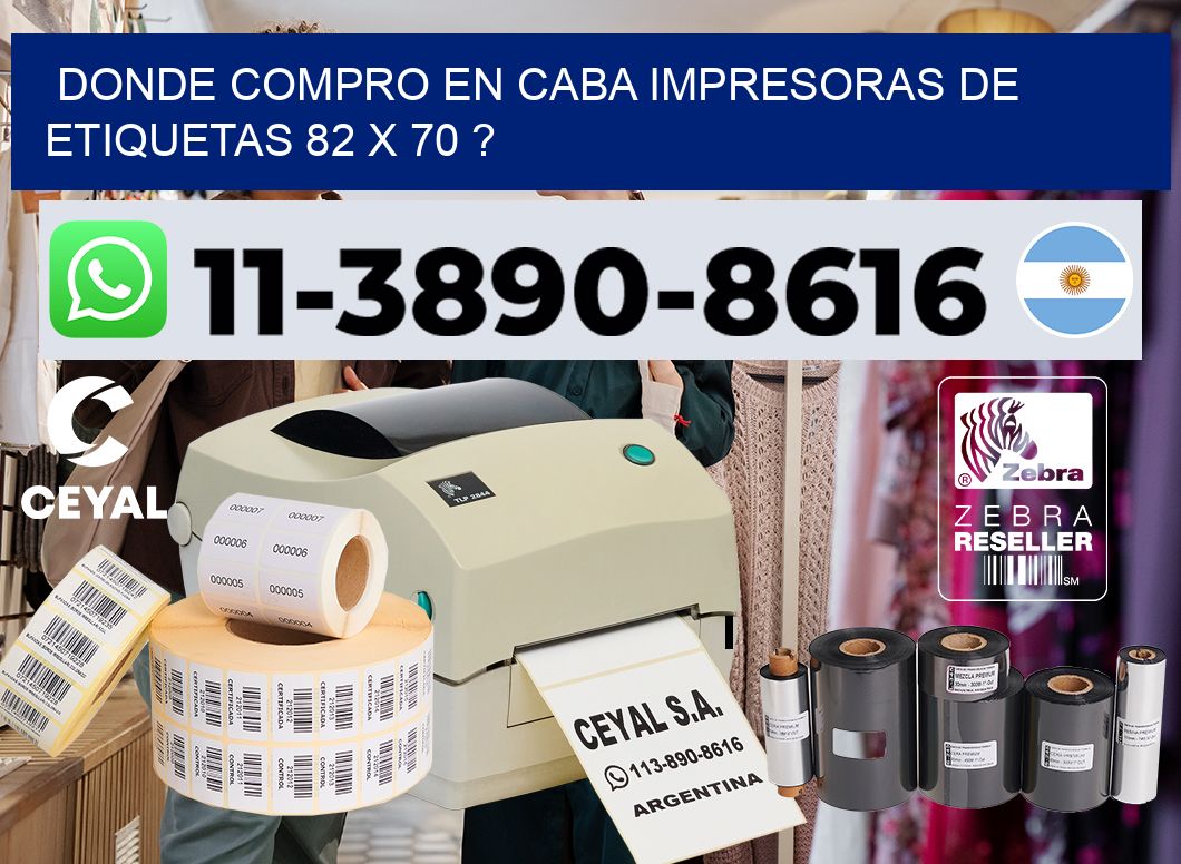 donde compro en CABA impresoras de etiquetas 82 x 70 ?