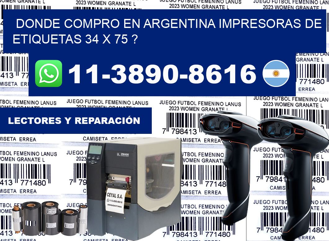 donde compro en argentina impresoras de etiquetas 34 x 75 ?