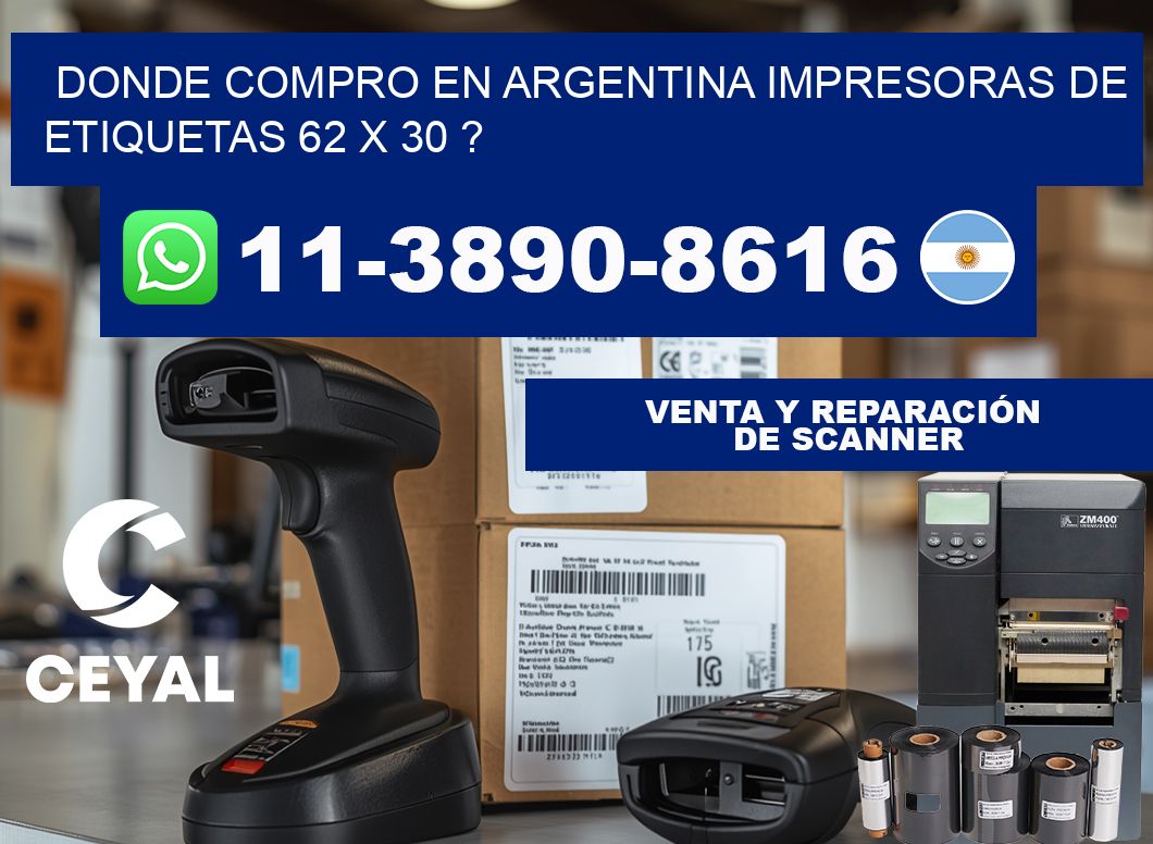 donde compro en argentina impresoras de etiquetas 62 x 30 ?