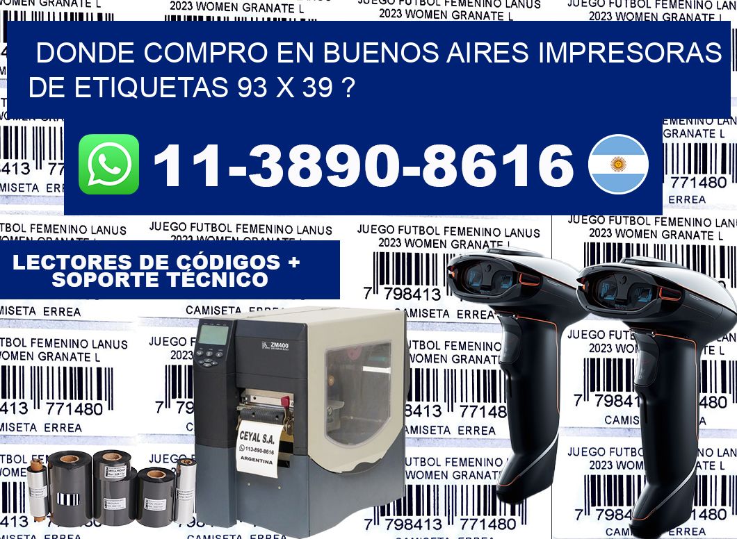 donde compro en buenos aires impresoras de etiquetas 93 x 39 ?