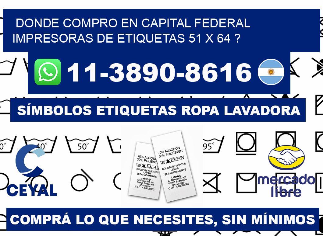 donde compro en capital federal impresoras de etiquetas 51 x 64 ?