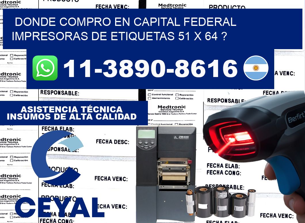 donde compro en capital federal impresoras de etiquetas 51 x 64 ?