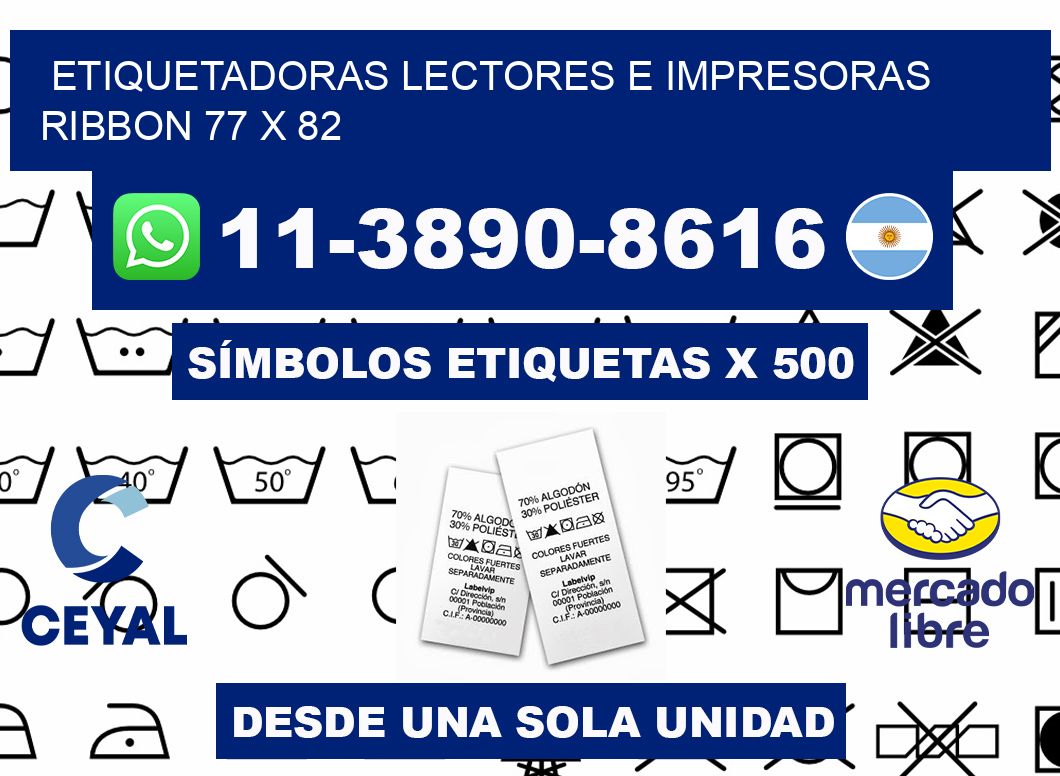 etiquetadoras lectores e impresoras ribbon 77 x 82