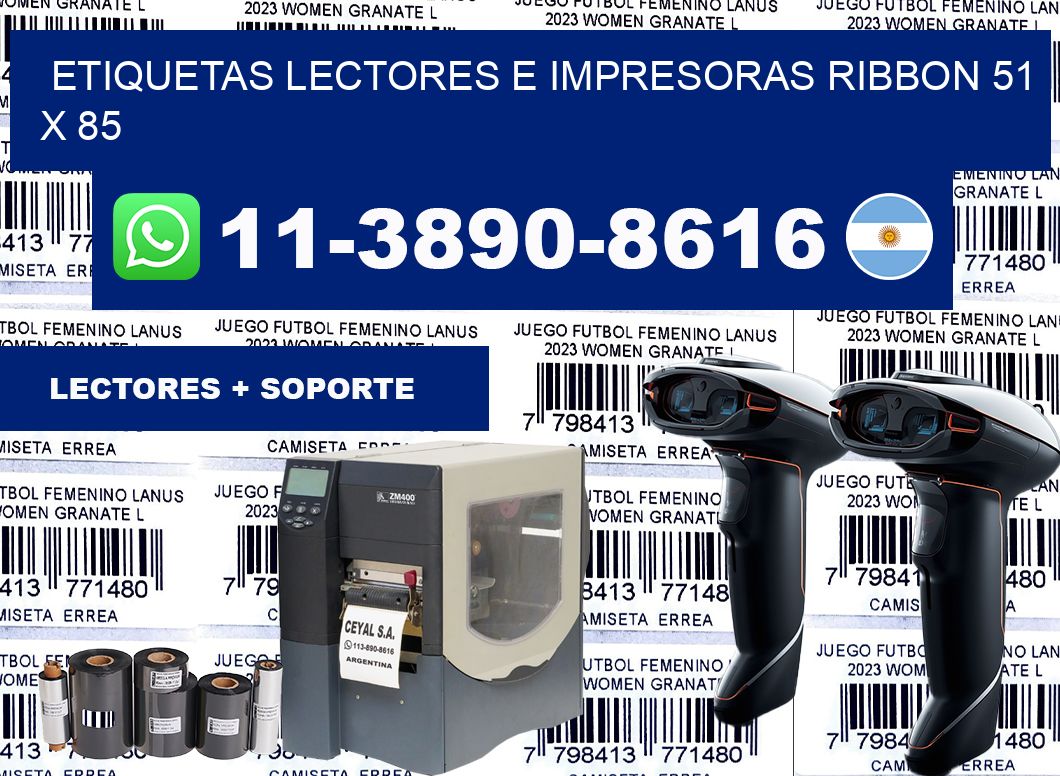 etiquetas lectores e impresoras ribbon 51 x 85