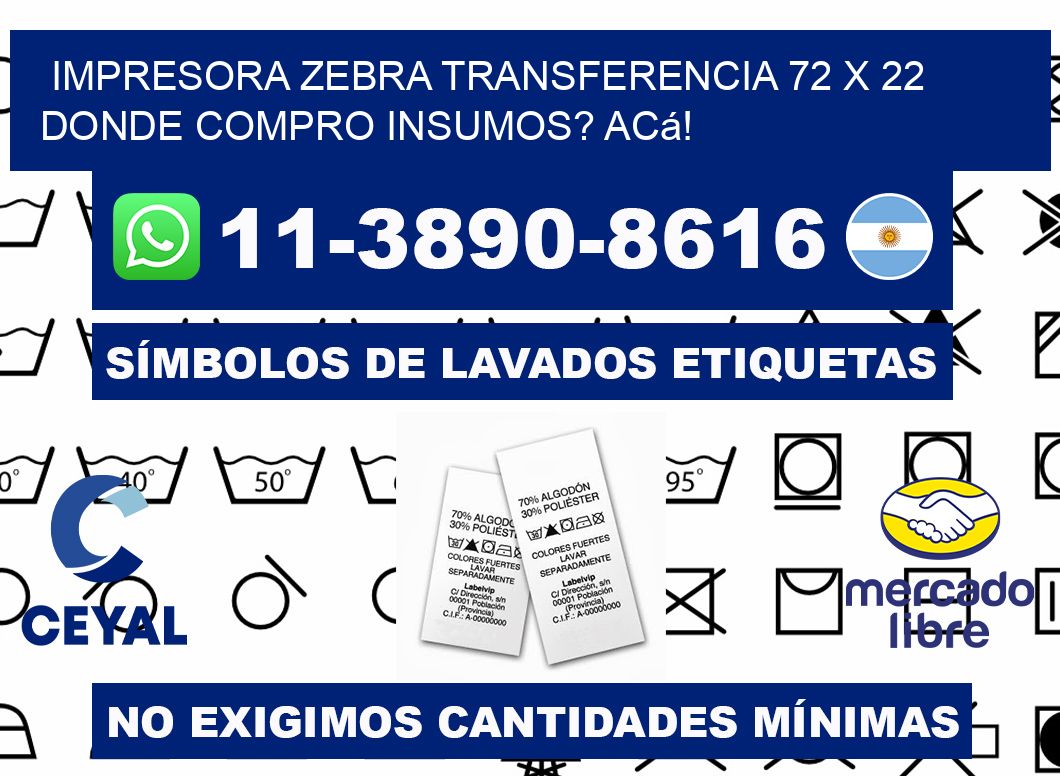 impresora zebra transferencia 72 x 22 Donde compro insumos? Acá!
