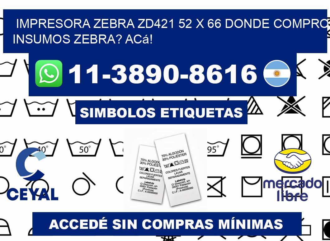 impresora zebra zd421 52 x 66 Donde compro insumos zebra? Acá!