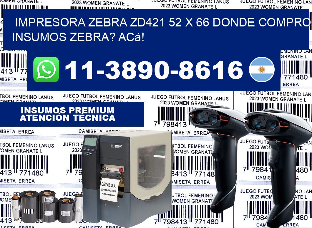 impresora zebra zd421 52 x 66 Donde compro insumos zebra? Acá!