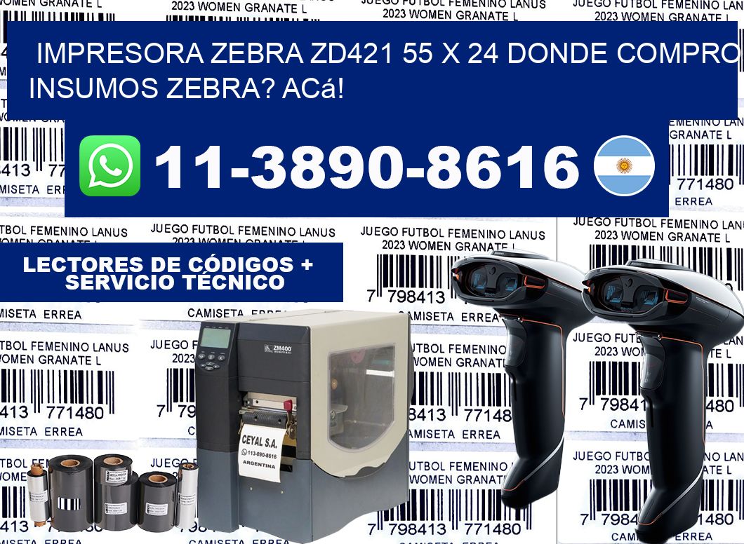 impresora zebra zd421 55 x 24 Donde compro insumos zebra? Acá!
