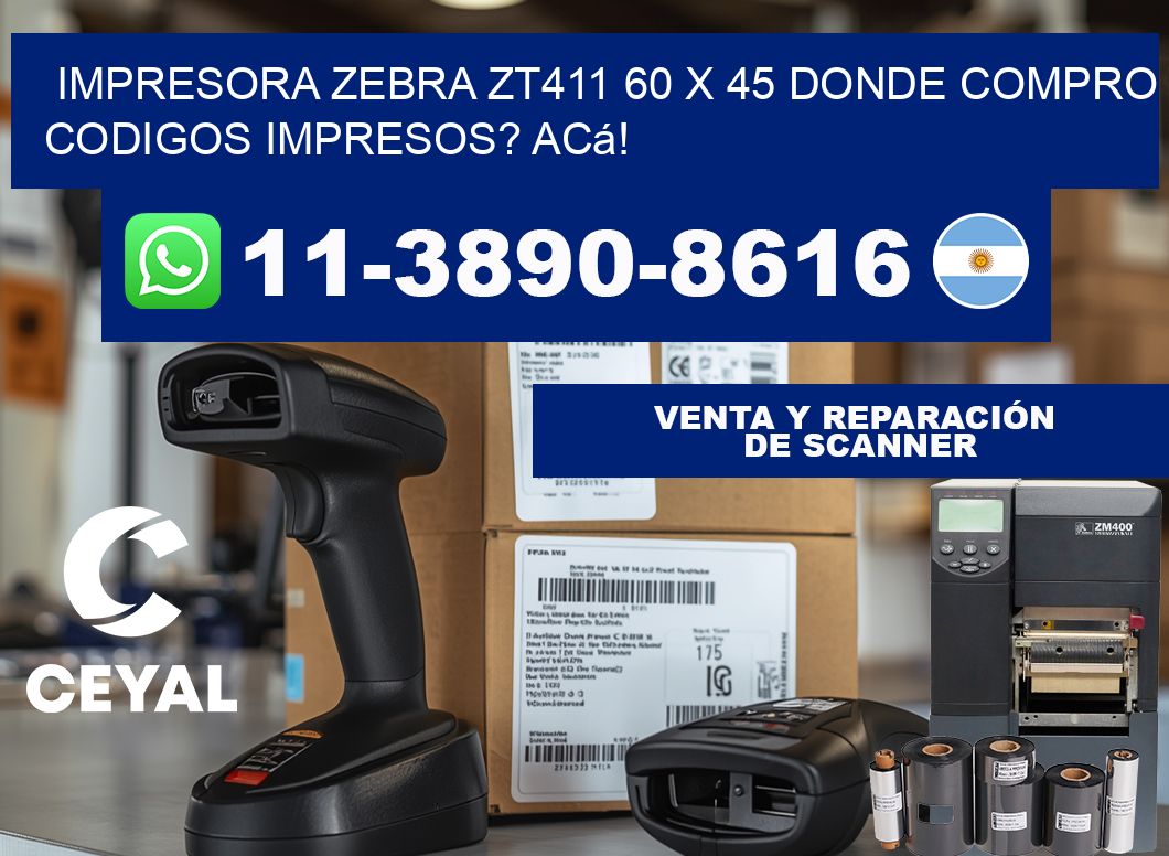 impresora zebra zt411 60 x 45 Donde compro codigos impresos? Acá!