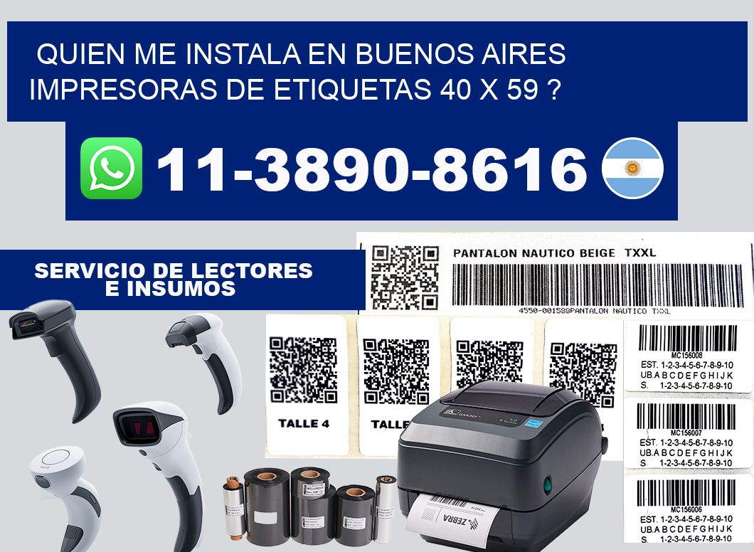 quien me instala en buenos aires impresoras de etiquetas 40 x 59 ?