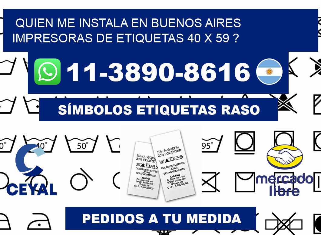 quien me instala en buenos aires impresoras de etiquetas 40 x 59 ?