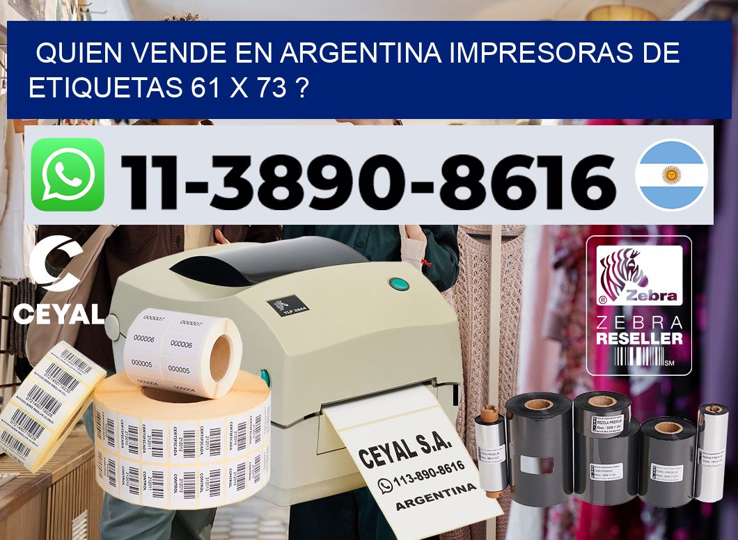 quien vende en argentina impresoras de etiquetas 61 x 73 ?